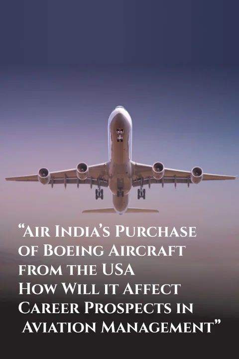 Air-India-Purchase-of-Boeing-Aircraft-from-the-USA-How-Will-it-Affect-Career-Prospects-in-Aviation-Management-thumb